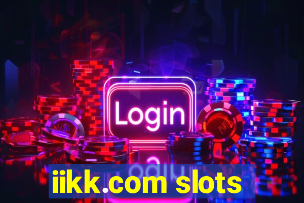 iikk.com slots